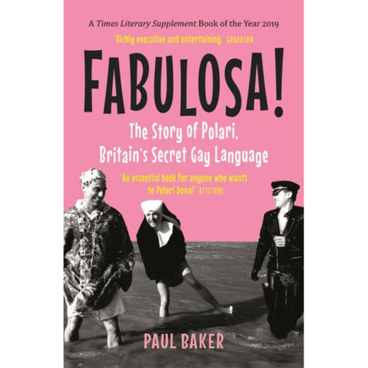 Fabulosa! The Story of Polari, Britain’s Secret Gay Language